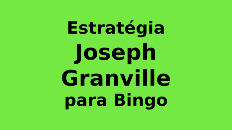 Estratégia de Joseph Granville para Bingo