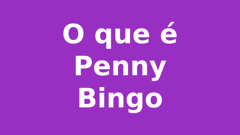 O que é Penny Bingo e Entenda Porque é Ótimos para Amizades